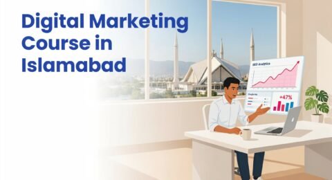 Best Digital Marketing Course in Islamabad