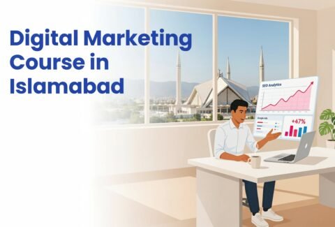 Best Digital Marketing Course in Islamabad