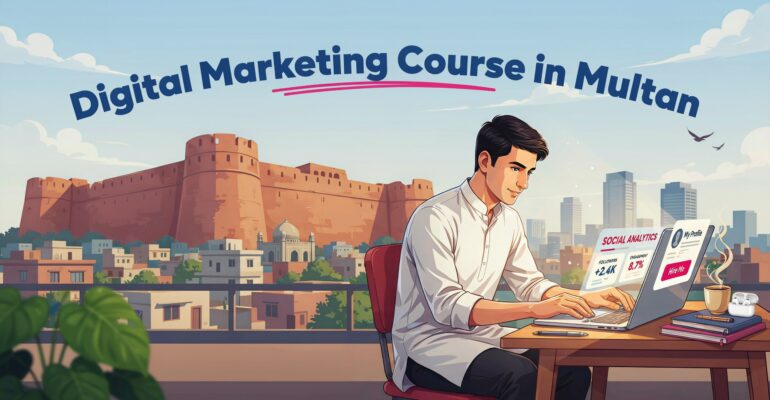 Digital Marketing Course in Multan